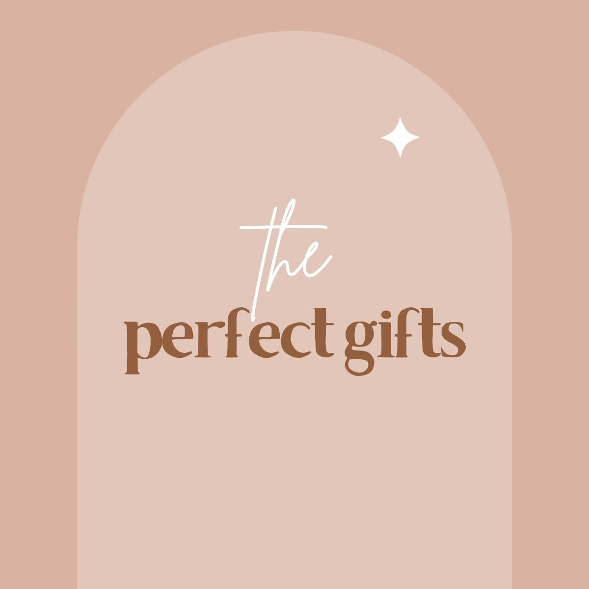 The Perfect Gifts